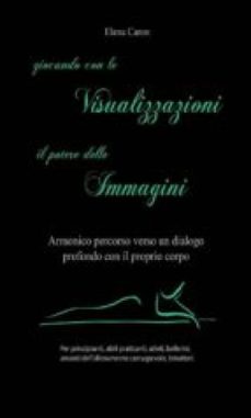 giocando con le visualizzazioni, il potere delle immagini (ebook)-9788891115874