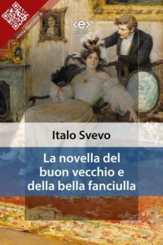 la novella del buon vecchio e della bella fanciulla (ebook)-italo svevo-9788897313274