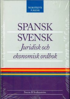 svahnstrom: spansk svensk juridisk och economisi ordbok-9789139002574