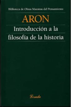 introduccion a la filosofia de la historia-raymond aron-9789500392174