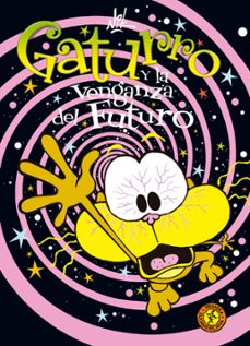 gaturro 13. gaturro y la venganza del futuro (ebook)-9789500752374