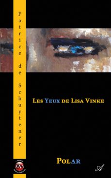 les yeux de lisa vinke (ebook)-patrice de schuytener-9789524211574