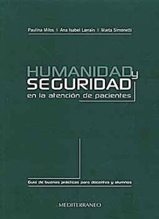 humanidad y seguridad en la atencion de pacientes-paulina y otros milos-9789562203074