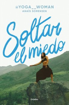 soltar el miedo (ebook)-anaís sorensen reinero-9789562587174
