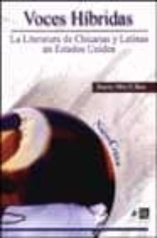 voces hibridas: la literatura de chicanas y latinas en estados un idos-stacey alba d. skar-9789562841474