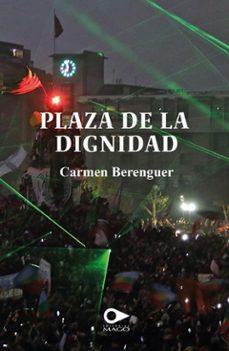 plaza de la dignidad (ebook)-carmen berenguer-9789563175974