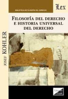 filosofia del derecho e historia universal del derecho-josef kohler-9789564072074