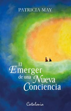 el emerger de una nueva conciencia (ebook)-patricia may-9789564151274