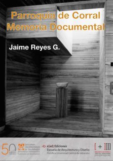 parroquia del corral. memoria documental-jaime reyes-9789568192174