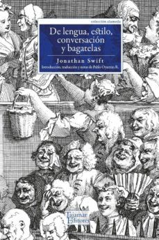 de lengua, estilo, conversacion y bagatelas-jonathan swift-9789569043574