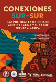 conexiones sur-sur (ebook)-jerónimo delgado-caicedo-silvia alejandra perazzo-myrna rodríguez añuez-9789585063174