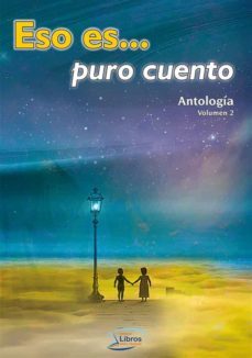 eso es... puro cuento. antologia vol.2 (ebook)-9789585224674