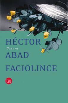 basura (ebook)-hector abad faciolince-9789587581874