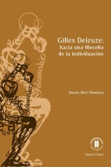 gilles deleuze: hacia una filosofia de la individuacion (ebook)-simon diez montoya-9789587840674