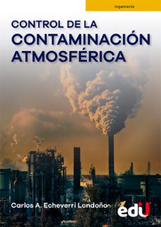 control de la contaminacion atmosferica (ebook)-carlos alberto echeverri londoño-9789587923674