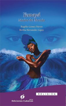 yemayá madre del mundo (ebook)-rogelio gomez nieves-bertha hernandez lopez-9789597245674