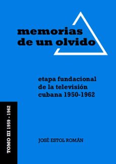 memorias de un olvido iii (ebook)-josé raúl estol román-9789597268574