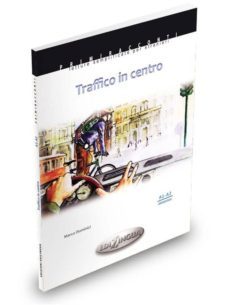 collana primiracconti - traffico in centro (a1-a2)-9789606632174