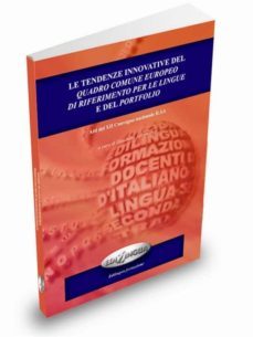 le tendenze innovative del quadro comune europeo di riferimento per le lingue e del portfolio-9789607706874