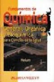 fundamentos de quimica general, organica y bioquimica: para cienc ias de la salud-john r. holum-9789681846374