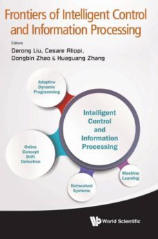 frontiers of intelligent control and information processing-9789814616874