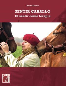 sentir caballo (ebook)-anahi zlotnik-9789874490674