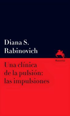 una clinica de la pulsion: las impulsiones (ebook)-diana s. rabinovich-9789875002074