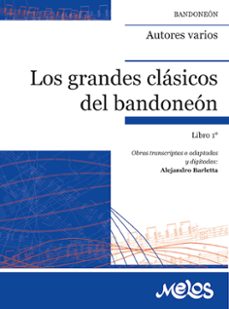 los grandes clasicos al bandoneon (ebook)-alejandro barletta-9789876115674