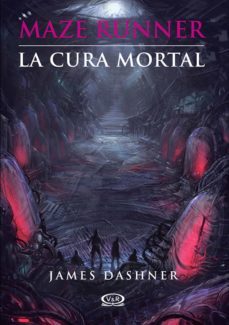 la cura mortal (ebook)-james dashner-9789876124874