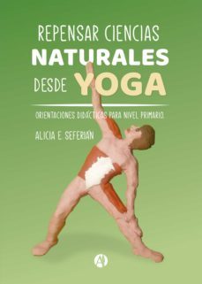 repensar ciencias naturales desde yoga (ebook)-alicia e. seferian-9789878707174