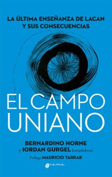 el campo uniano (ebook)-bernardino horne-iordan gurgel-9789878941974
