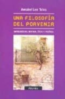 una filosofia del porvenir: ontologia del devenir, etica y politi ca-annabel lee teles-9789879423974