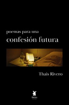 poemas para una confesion futura-thais rivero-9789893793374