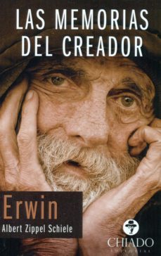 las memorias del creador-erwin albert zippel schiele-9789895158874