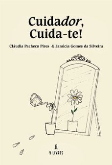 cuidador, cuida-te!-9789897829574