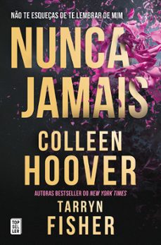 nunca jamais (ebook)-colleen hoover-tarryn fisher-9789897875274