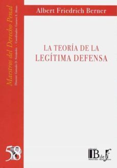 la teoria de la legitima defensa-albert friedrich berner-9789915650074
