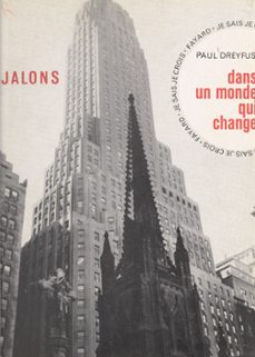 le monde qui s'offre a vous (4). dans un monde qui change... (ebook)-paul dreyfus-9791037604774