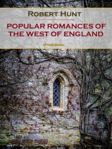 popular romances of the west of england (ebook)-robert hunt-9791220888974