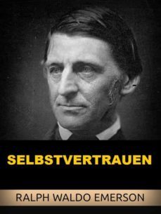 selbstvertrauen (ubersetzt) (ebook)-ralph waldo emerson-9791221302974