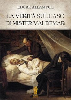 la verita sul caso di mister valdemar (ebook)-edgar allan poe-9791255043874