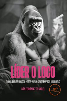 lider o loco (ebook)-iván fernández de miguel-9791256961474