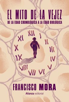 el mito de la vejez (ebook)-francisco mora-9791370091774