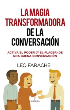 la magia transformadora de la conversacion (ebook)-leo farache-9791370200374