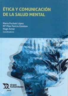 ética y comunicación de la salud mental-maria puchalt lopez-mª pilar paricio esteban-9791370380274