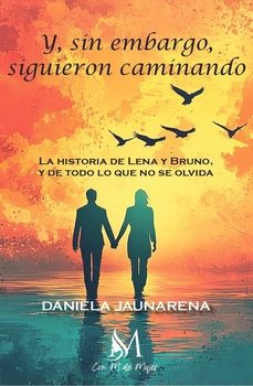 y, sin embargo, siguieron caminando-daniela jaunarena-9791387615574