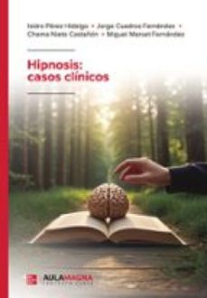 hipnosis: casos clinicos (ebook)-jorge cuadros fernández-9791387666774