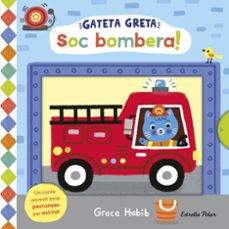gateta greta. soc bombera!-grace habib-9791387782474