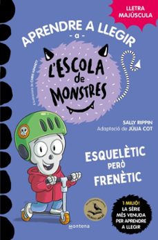 aprendre a llegir a l'escola de monstres 21 - esquelètic però frenètic (ebook)-sally rippin-9791387809874
