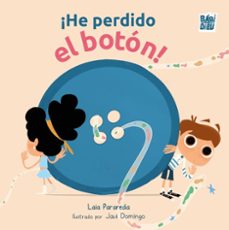 ¡he perdido el boton!-laia parareda-9791387821074